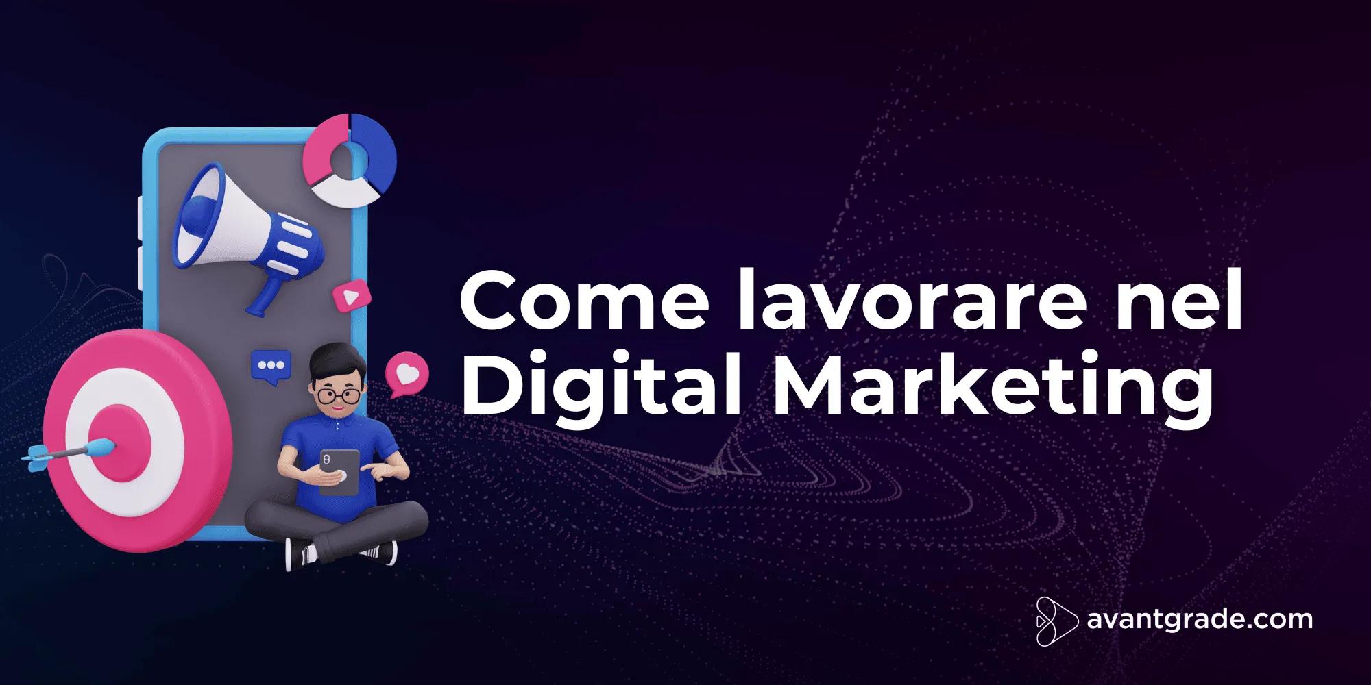 Digital Marketing: Qué es y cómo funciona - Che lavori si possono fare con il digital marketing digital marketing cos è - Che lavori si possono fare con il digital marketing