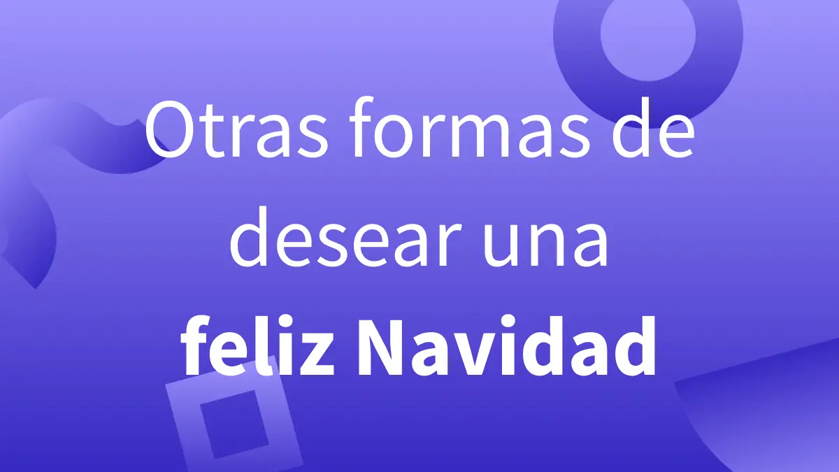 Cómo Desear Felices Fiestas a tus Clientes y Optimizar tus Anuncios para Navidad - Cómo desear felices fiestas de Navidad anuncios de felices fiestas - Cómo desear felices fiestas de Navidad
