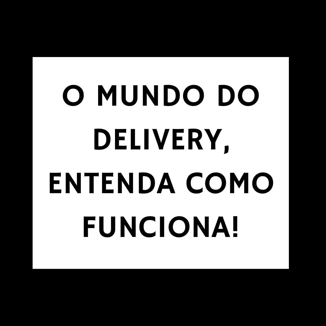 Anuncios de Delivery: La Clave para el Éxito de tu Negocio - Cómo funciona el negocio de delivery anuncios de delivery - Cómo funciona el negocio de delivery