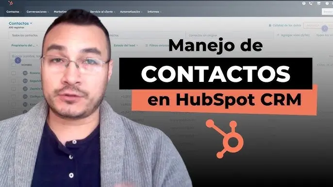 Crear un contacto en HubSpot Marketing: Guía completa - Cómo hacer un registro de contactos crear un contacto en el software de hubspot marketing - Cómo hacer un registro de contactos