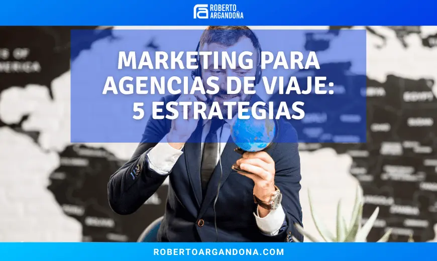 Anuncios Publicitarios para Viajes: La Guía Definitiva para el Éxito - Cómo promocionar una agencia de viajes anuncios publicitarios para viajes - Cómo promocionar una agencia de viajes