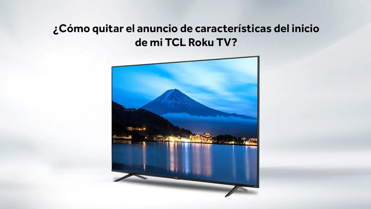 Cómo quitar los anuncios de un Smart TCL: Guía completa - Cómo quitar los anuncios de un teléfono TCL como sacar anuncios de smart tcl - Cómo quitar los anuncios de un teléfono TCL