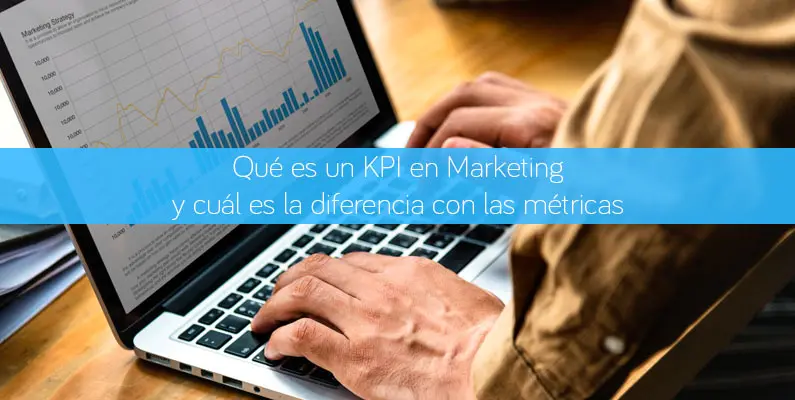 Definición de Métricas en Marketing: KPIs y su Importancia - Cuál es la diferencia entre métrica y KPI definición de métricas en marketing - Cuál es la diferencia entre métrica y KPI