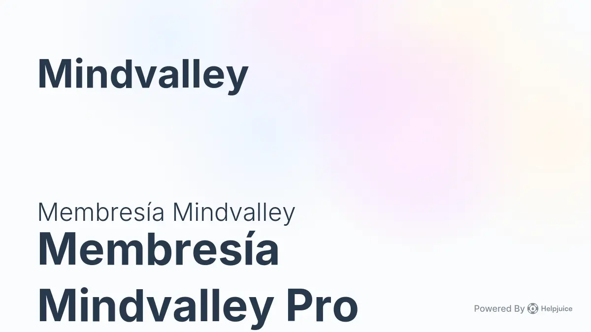 <b>Anuncios Mindvalley</b>: La Guía Definitiva para el Crecimiento Personal - Cuánto cuesta Mindvalley anuncios mindvalley - Cuánto cuesta Mindvalley