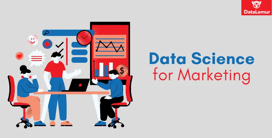 Cómo utilizar la ciencia de datos en marketing: Guía completa para profesionales - How to combine data science and marketing how to use data science in marketing - How to combine data science and marketing