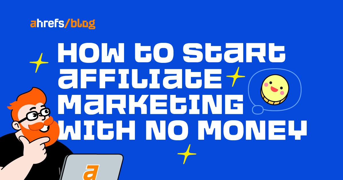 free affiliate marketing website - How to do affiliate marketing for free