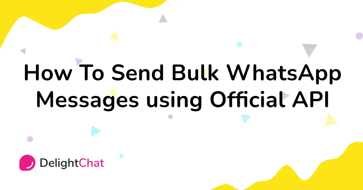 API para Enviar WhatsApp Masivos: La Guía Definitiva para Email Marketing a través de WhatsApp - Puedo enviar mensajes masivos en la API de WhatsApp Business api para enviar whatsapp masivos como email marketing - Puedo enviar mensajes masivos en la API de WhatsApp Business