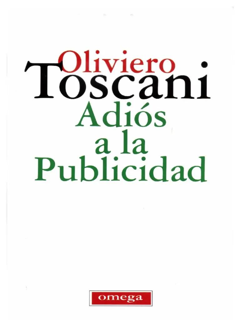 Adiós a la publicidad: Reflexiones sobre el legado de Oliviero Toscani y las enseñanzas de David Ogilvy - Qué dijo David Ogilvy sobre la publicidad adios a la publicidad oliviero toscani - Qué dijo David Ogilvy sobre la publicidad