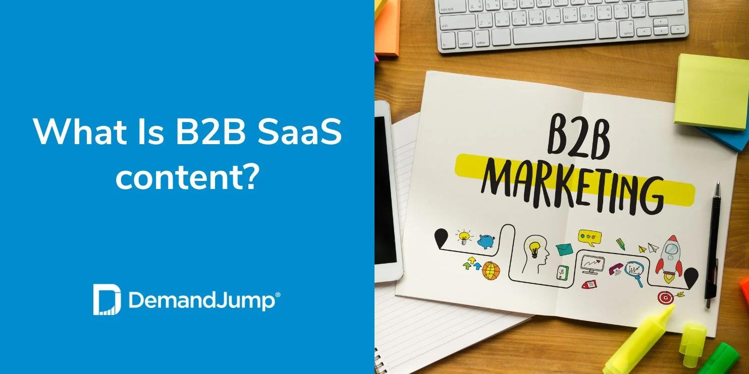 Creación de Contenido SaaS: La Clave para el Crecimiento de tu Negocio - Qué es el contenido SaaS B2B saas content marketing - Qué es el contenido SaaS B2B