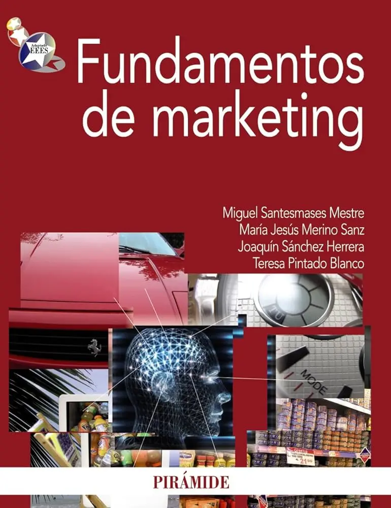 Fundamentos de Marketing según Santesmases: Una Guía Completa - Qué es el marketing según Santesmases fundamentos de marketing santesmases - Qué es el marketing según Santesmases