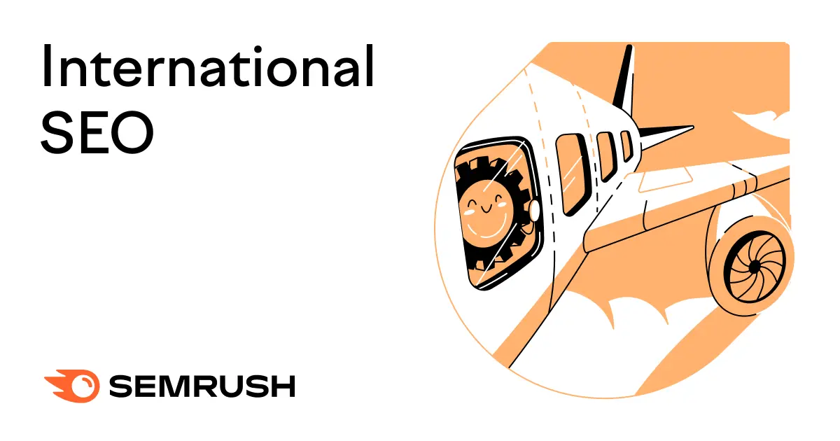 <b>Qué es el SEO Internacional y cómo optimizar tu sitio web para el éxito global</b> - Qué es el SEO internacional en SEMRush international seo marketing - Qué es el SEO internacional en SEMRush