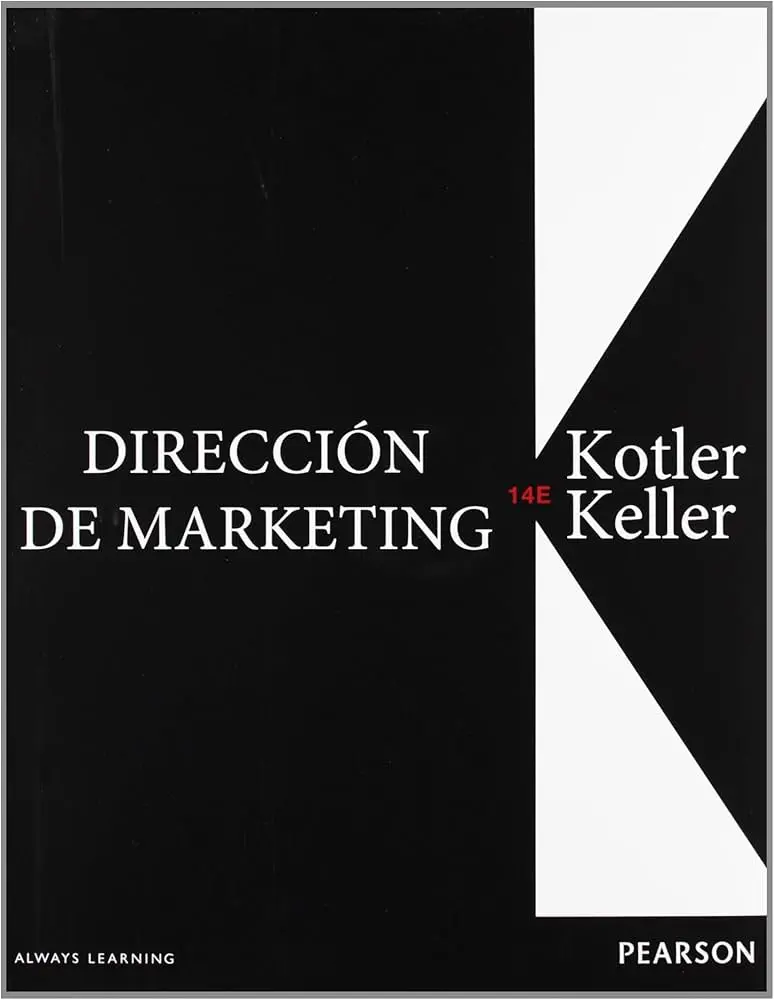 Dirección de Marketing Kotler: Resumen y Claves para el Éxito - Qué es la dirección de marketing según Kotler direccion de marketing kotler resumen - Qué es la dirección de marketing según Kotler