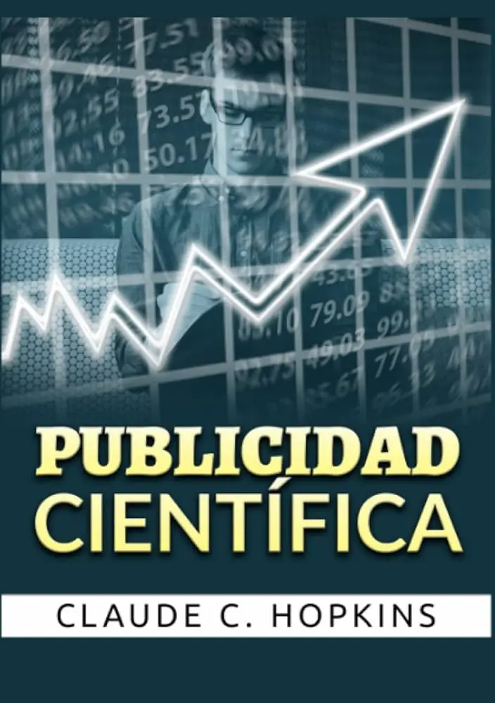 Publicidad Científica: El Método Científico Aplicado al Marketing Digital - Qué es la publicidad científica publicidad cientifica - Qué es la publicidad científica