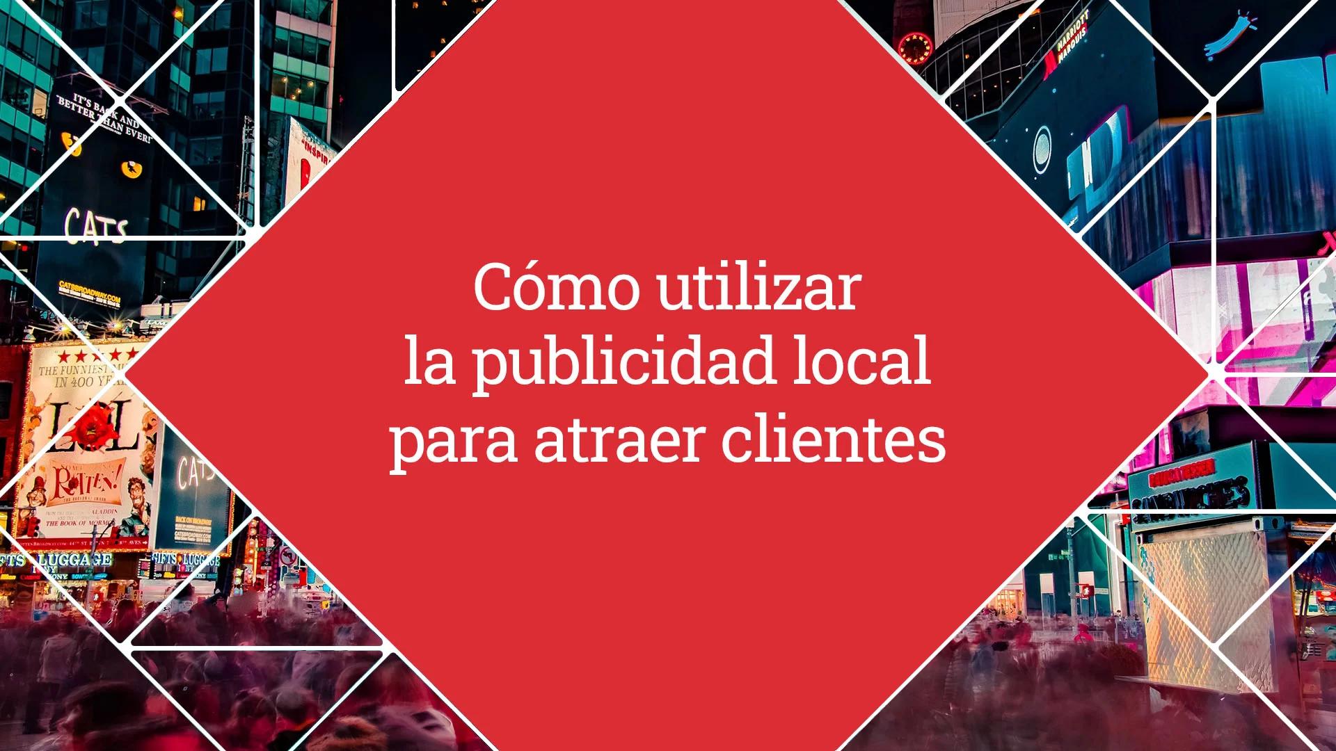 Publicidad de Locales Comerciales: Guía Completa para el Éxito - Qué es la publicidad local publicidad de locales comerciales - Qué es la publicidad local