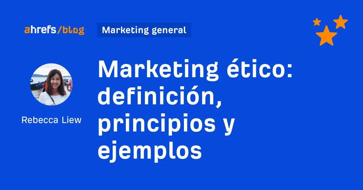 Ética en la Publicidad y Relaciones Públicas: Una Guía Completa para una Comunicación Responsable - Qué es marketing ético y de ejemplos anuncios de etica - Qué es marketing ético y de ejemplos