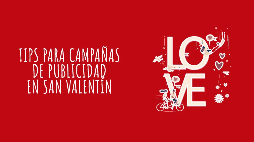 Publicidad para San Valentín: Guía Definitiva para Impulsar tus Ventas - Qué puedo hacer para vender en San Valentín publicidad para san valentin - Qué puedo hacer para vender en San Valentín