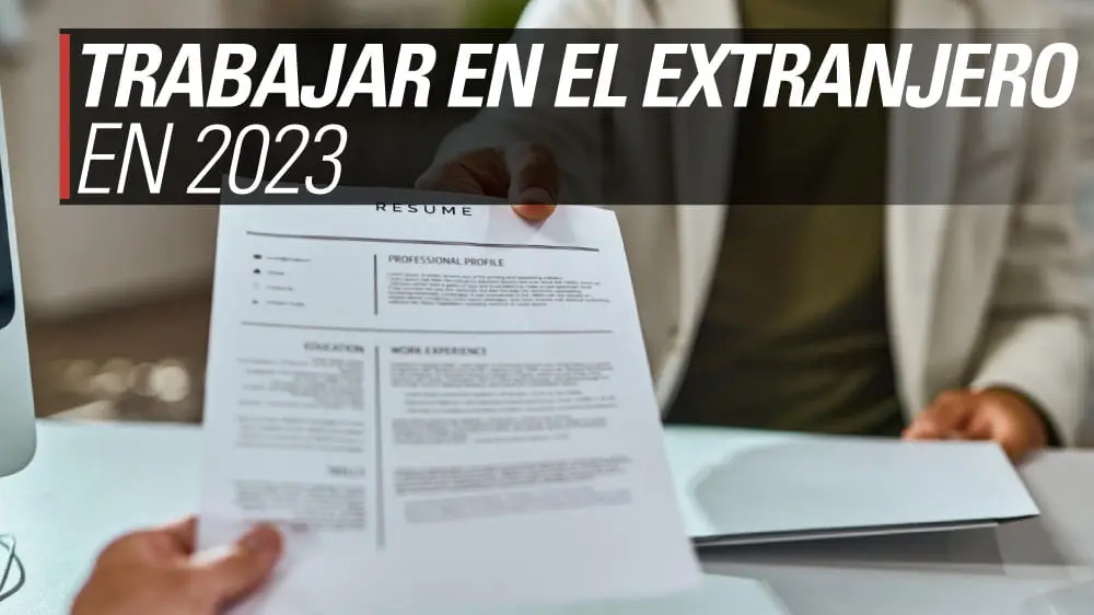 Trabajar en el extranjero: Guía completa para encontrar empleo en el exterior - Qué se necesita para trabajar en el extranjero anuncios de trabajo en extrangero - Qué se necesita para trabajar en el extranjero