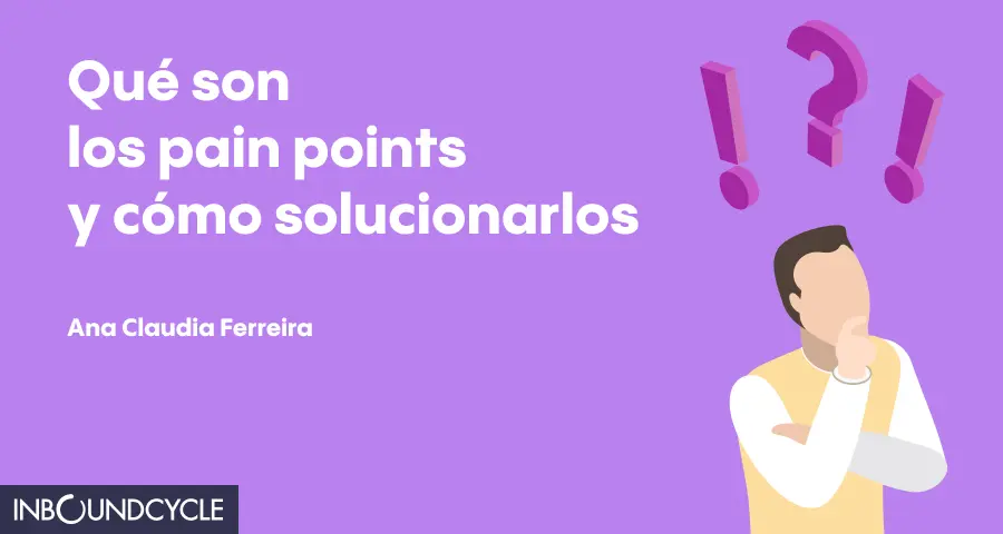 Pain Points Marketing Ejemplos: Cómo Identificar y Solucionar los Problemas de tus Clientes - Qué tipos de pain points existen pain points marketing ejemplos - Qué tipos de pain points existen