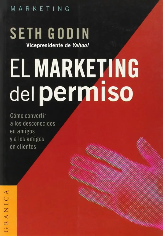 Marketing del Permiso: La Guía Definitiva - Quién creó el permission marketing el marketing del permiso seth godin - Quién creó el permission marketing