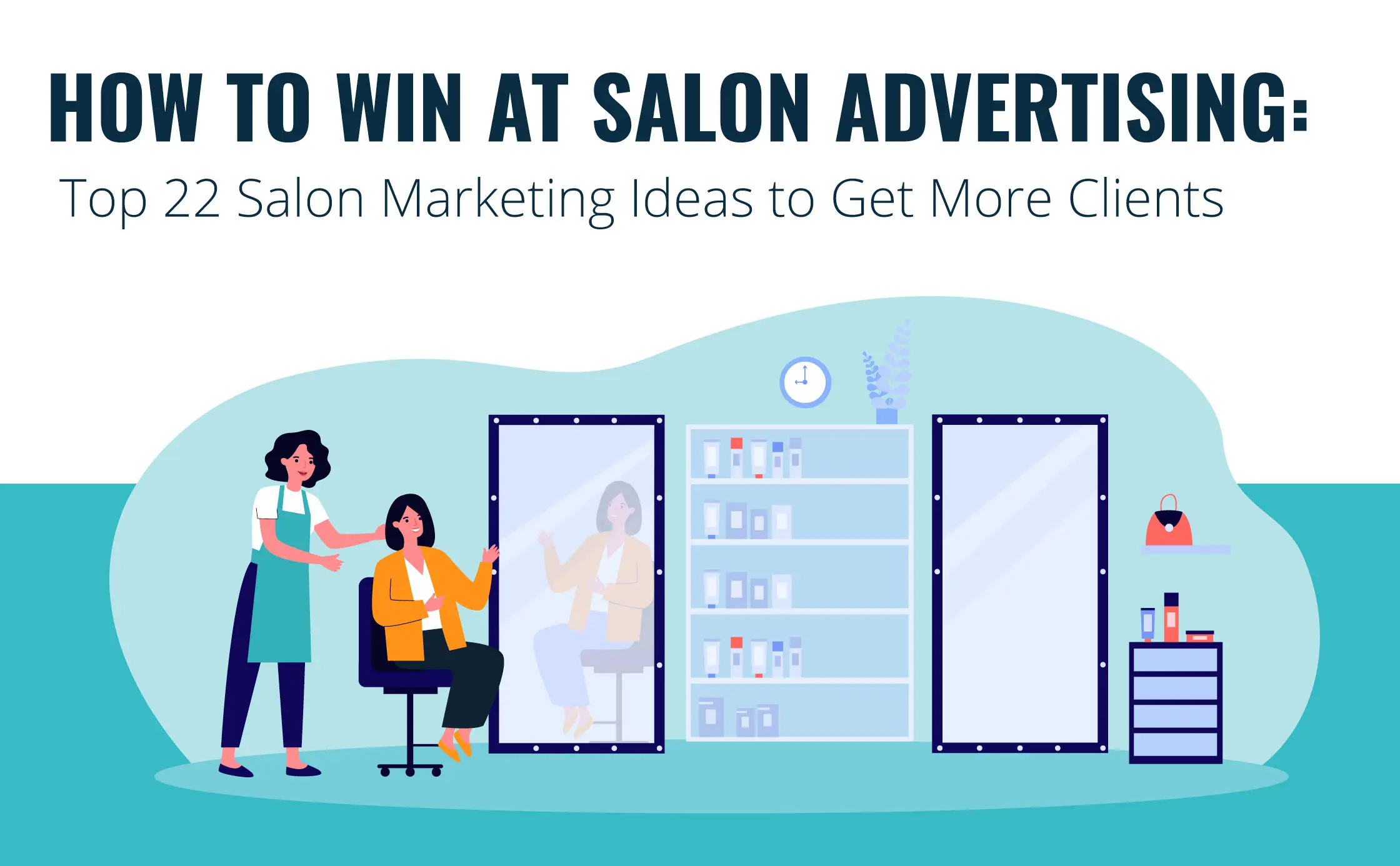 Estrategias de marketing para salones de belleza: Atrae a tu cliente ideal - Quién es el mercado objetivo de los salones de peluquería hair salon marketing - Quién es el mercado objetivo de los salones de peluquería