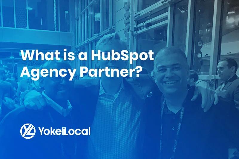 <b>Agencia HubSpot: La Guía Definitiva para el Marketing Inbound</b> - What is a HubSpot partner agency hubspot marketing agency - What is a HubSpot partner agency