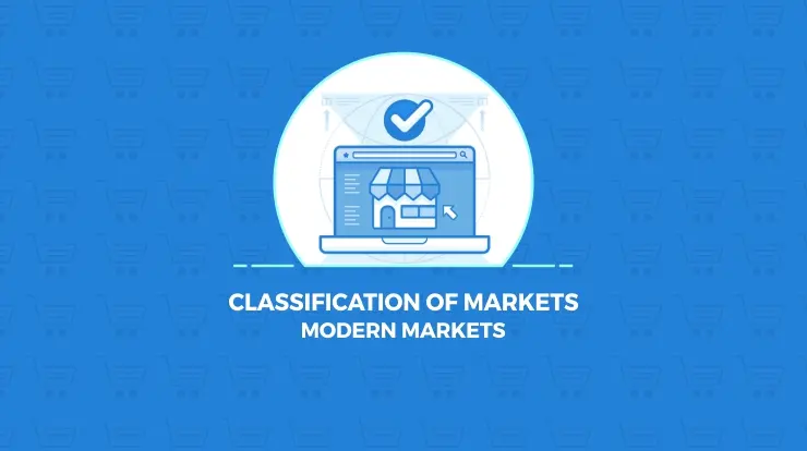 modern marketing definition - What is a modern market