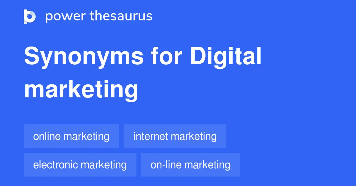 digital marketing synonyms - What is another word for e marketing