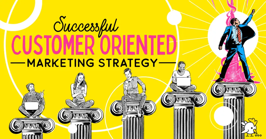 Estrategia de Marketing Orientada al Cliente: La Clave para el Éxito - What is customer oriented marketing strategy customer driven marketing strategy - What is customer oriented marketing strategy