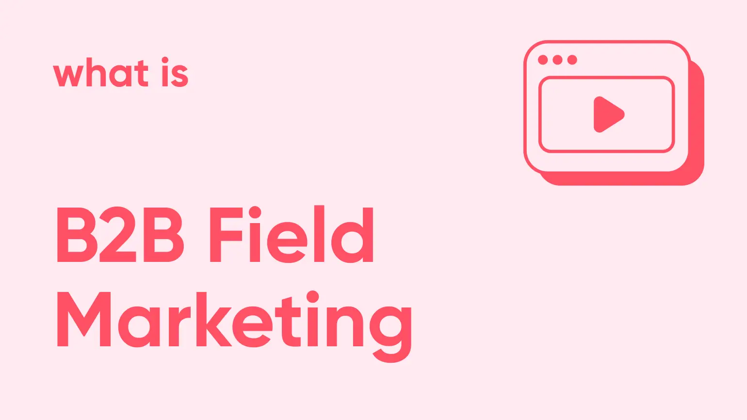 Field Marketing: La Clave para Conectar con tu Público Objetivo - What is field marketing in B2B what is field marketing - What is field marketing in B2B