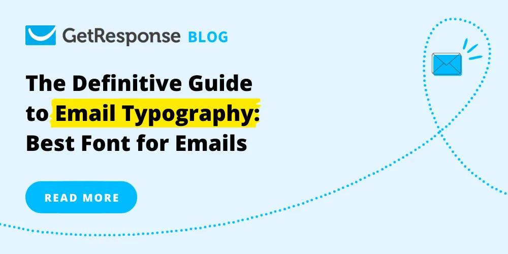 Las Mejores Fuentes para Email Marketing: Guía Completa de 2024 - What is the best font size for email marketing email marketing fonts - What is the best font size for email marketing