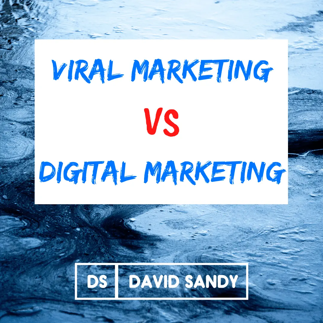 viral marketing meaning - What is the difference between viral marketing and digital marketing
