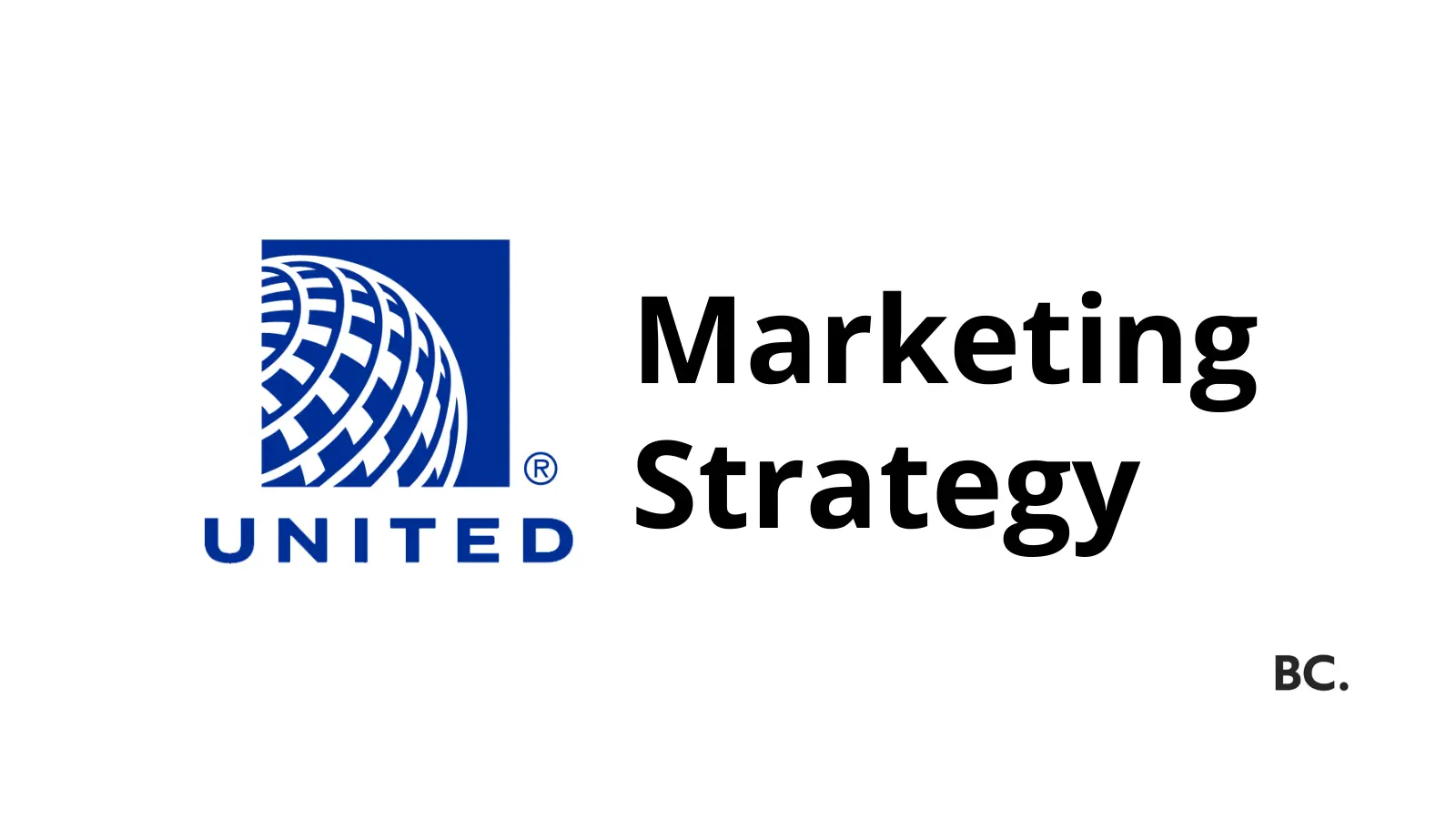 Estrategias de marketing para aerolíneas: Una guía completa para 2024 - What is United Airlines marketing strategy airline marketing campaigns - What is United Airlines marketing strategy