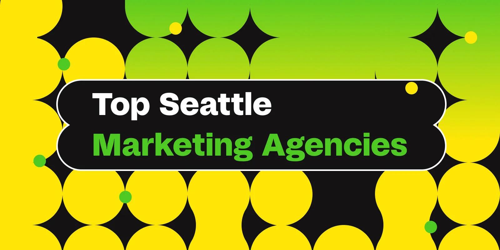 Agencias de Marketing en Seattle: La Guía Definitiva - What major companies are in Seattle marketing companies in seattle - What major companies are in Seattle