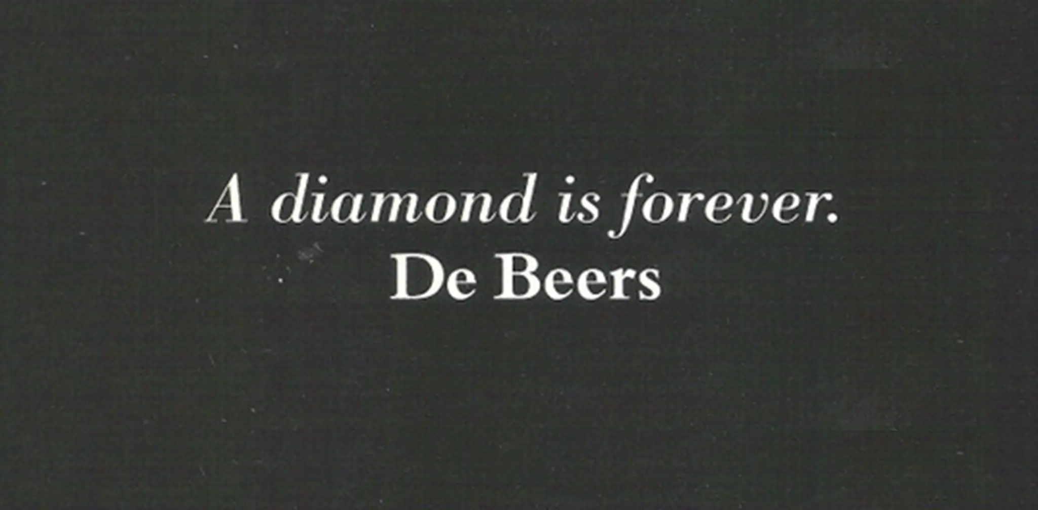 de beers marketing campaign - What was the point of the De Beers Company PR campaign