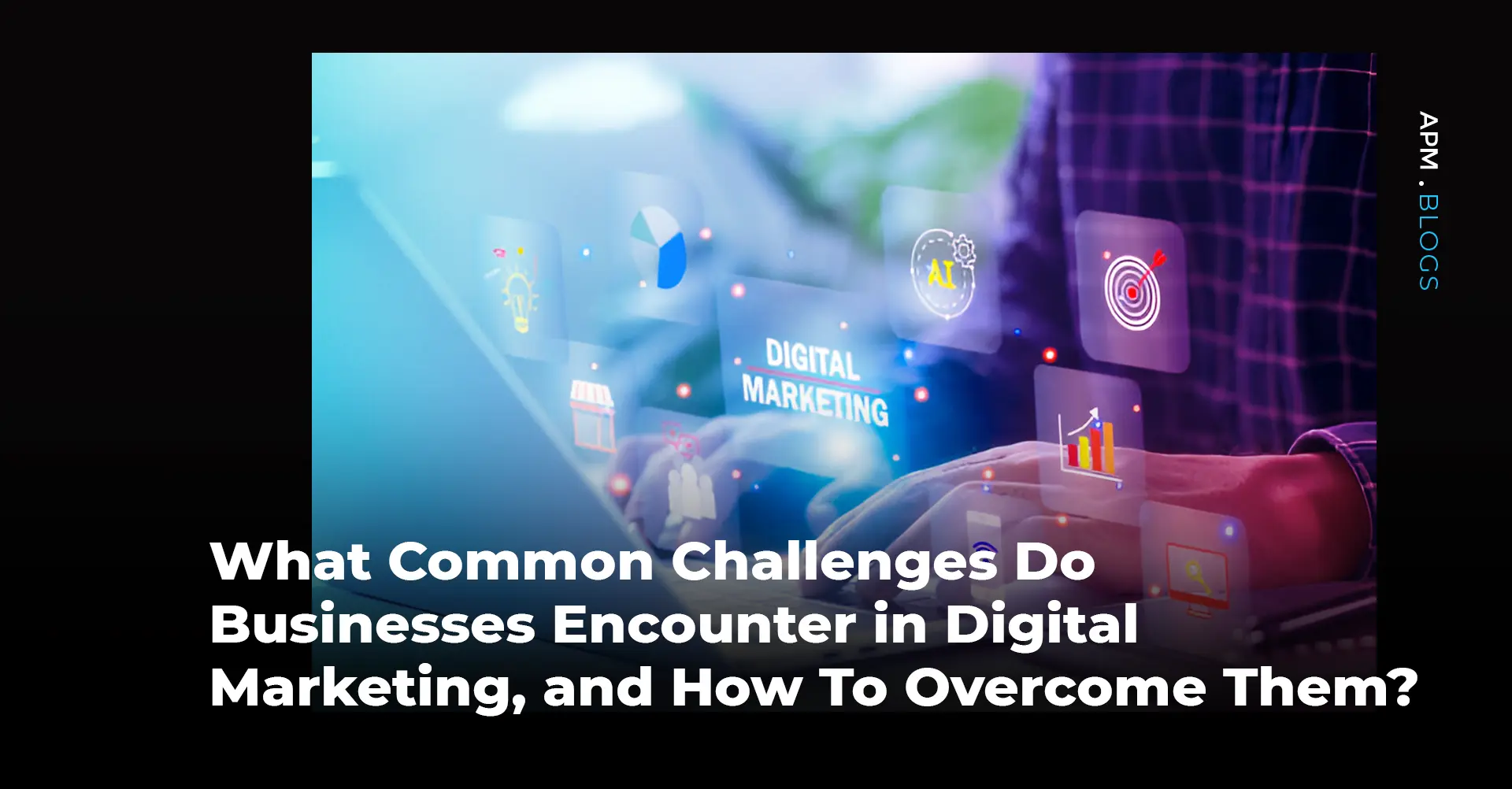 Afrontando los desafíos del marketing digital: Guía completa para el éxito - Why do companies struggle with digital marketing challenges with digital marketing - Why do companies struggle with digital marketing