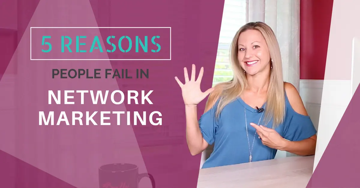 why network marketing is bad - Why do so many people fail in network marketing